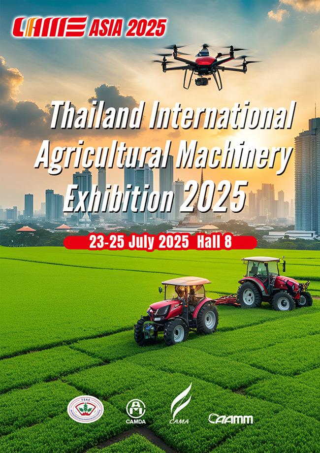 CIAME Asia 2025 - Thailand International Agricultural Machinery Exhibition